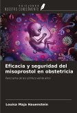 Eficacia y seguridad del misoprostol en obstetricia