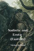 Sadistic and Erotic (Fantasy)