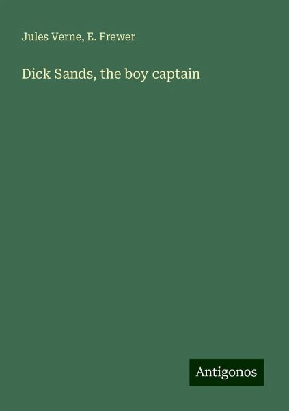Dick Sands, the boy captain