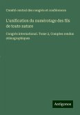L'unification du numérotage des fils de toute nature L'unification du numérotage des fils de toute nature