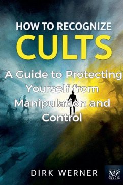 How to Recognize Cults - Werner, Dirk