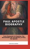 Paul Apostle Biography