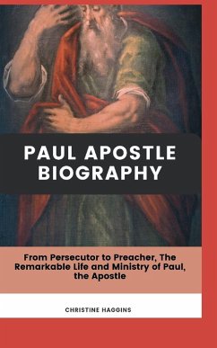 Paul Apostle Biography - Haggins, Christine