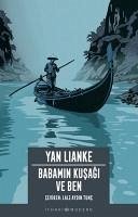 Babamin Kusagi ve Ben - Lianke, Yan