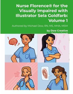 Nurse Florence® for the Visually Impaired with Illustrator Sela Goldfarb - Dow, Michael