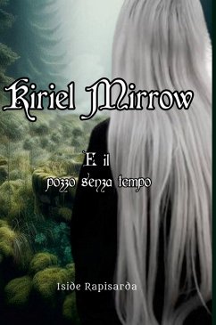 Cover Kiriel Mirrow e il pozzo senza tempo