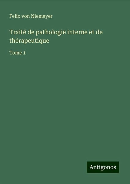 Traité de pathologie interne et de thérapeutique