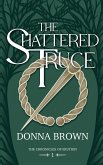 The Shattered Truce The Shattered Truce