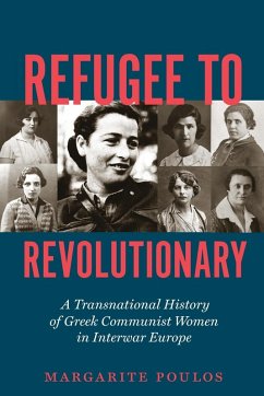 Refugee to Revolutionary - Poulos, Margarite