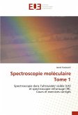 Spectroscopie moléculaire Tome 1 Spectroscopie moléculaire Tome 1