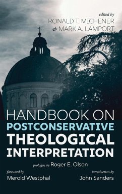 Handbook on Postconservative Theological Interpretation Handbook on Postconservative Theological Interpretation