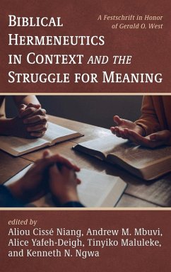 Biblical Hermeneutics in Context and the Struggle for Meaning Biblical Hermeneutics in Context and the Struggle for Meaning