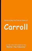 Celebrating the Family Name of Carroll Celebrating the Family Name of Carroll