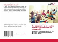 La docencia, la profesión más desagradecida de Colombia La docencia, la profesión más desagradecida de Colombia