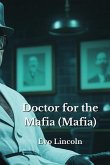 Doctor for the Mafia (Mafia) Doctor for the Mafia (Mafia)