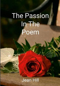 The Passion in the Poem - Hill, Jean The Passion in the Poem - Hill, Jean