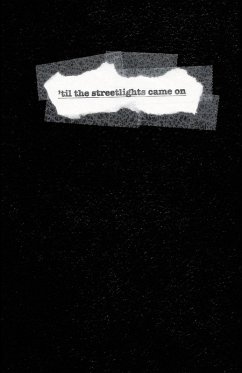 'TIL THE STREETLIGHTS CAME ON (Series One - Coker, Brett Alan