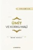 Ümit ve Korku Hali Ümit ve Korku Hali