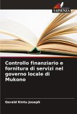 Controllo finanziario e fornitura di servizi nel governo locale di Mukono Controllo finanziario e fornitura di servizi nel governo locale di Mukono