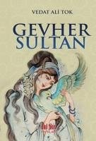 Gevher Sultan - Ali Tok, Vedat