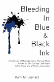 Bleeding In Blue & Black Ink Bleeding In Blue & Black Ink