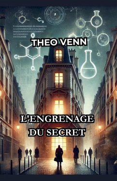 L'Engrenage du Secret - Venn, Théo L'Engrenage du Secret - Venn, Théo