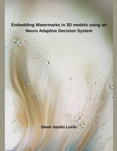 Embedding Watermarks in 3D models using an Neuro Adaptive Decision System - Lunar, Dawn Apollo
