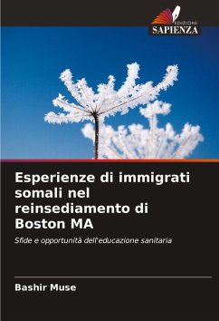 Esperienze di immigrati somali nel reinsediamento di Boston MA - Muse, Bashir