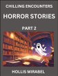 Horror Stories (Part 2)- Ghosts Stories... - Bild 1