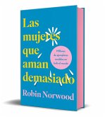 Las mujeres que aman demasiado (Edición de regalo) Las mujeres que aman demasiado (Edición de regalo)