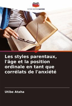 Cover Les styles parentaux, l'âge et la position ordinale en tant que corrélats de l'anxiété