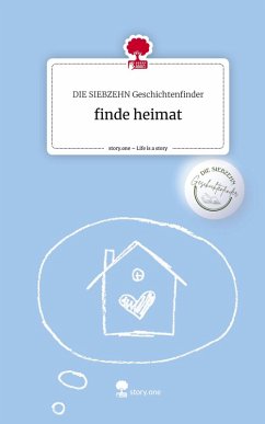 finde heimat. Life is a Story - story.one Cover finde heimat. Life is a Story - story.one