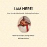 I AM HERE! - Bild 1