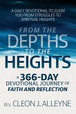 From the Depths to the Heights A 366-Day Devotional Journey of Faith and Reflection From the Depths to the Heights A 366-Day Devotional Journey of Faith and Reflection