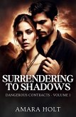 Surrendering to Shadows Surrendering to Shadows