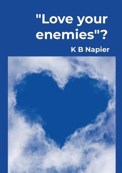 Love your Enemies - Napier, K B