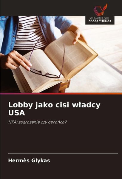 Lobby jako cisi w¿adcy USA