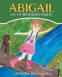 Abigail and The Wooded Path - Bonzagni, Jennifer