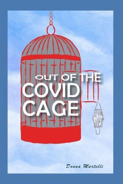 Out of the Covid Cage - Martelli, Donna