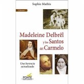 MADELEINE DELBREL Y LOS SANTOS DEL CARMELO MADELEINE DELBREL Y LOS SANTOS DEL CARMELO