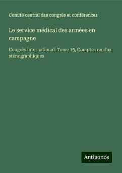 Le service médical des armées en campagne - Comité central des congrès et conférences