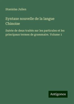 Syntaxe nouvelle de la langue Chinoise - Julien, Stanislas