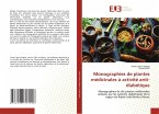 Monographies de plantes médicinales à activité anti-diabétique Monographies de plantes médicinales à activité anti-diabétique