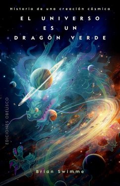 El Universo Es Un Dragon Verde - Swimme, Brian