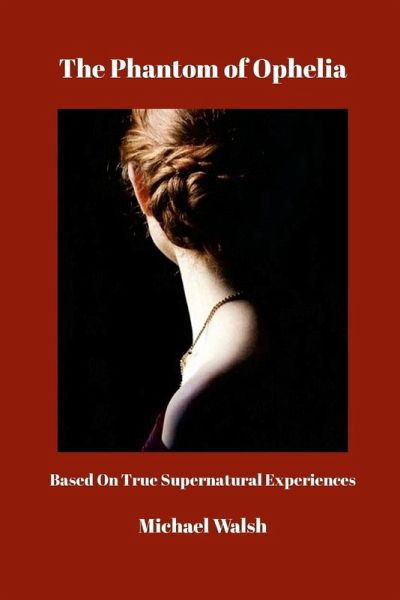 The Phantom of Ophelia The Phantom of Ophelia