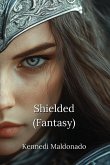 Shielded (Fantasy)