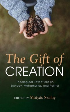 The Gift of Creation The Gift of Creation