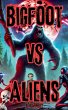 Bigfoot Vs Aliens - Bild 1