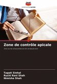 Zone de contrôle apicale Zone de contrôle apicale