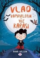 Vlad - Vampirlerin Yüz Karasi 1 - Wilson, Anna; Durst, Kathryn